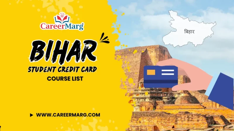 List of Courses for Bihar Student Credit Card Scheme