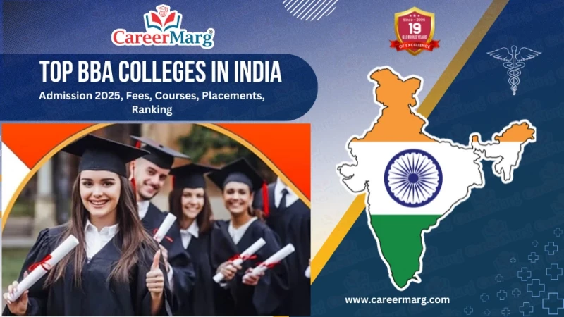 Top BBA Colleges in India: Admission 2025, Fees, Courses, Placements, Ranking