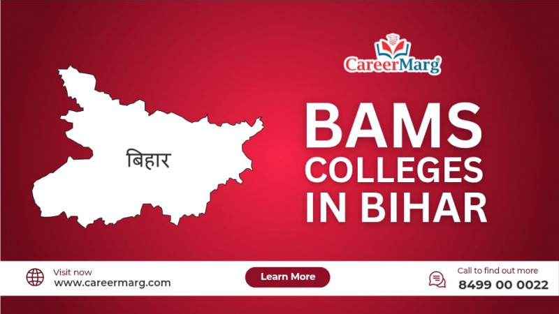 Top BAMS Colleges in Bihar Government & Private
