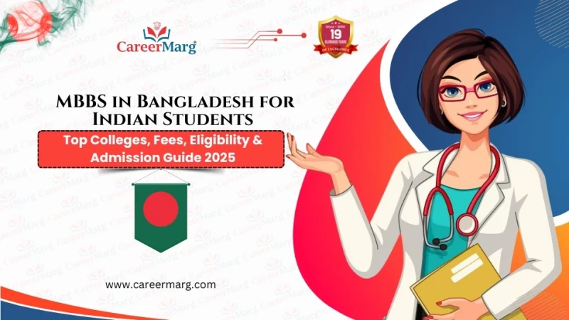 MBBS in Bangladesh for Indian Students Top Colleges, Fees, Eligibility & Admission 2025