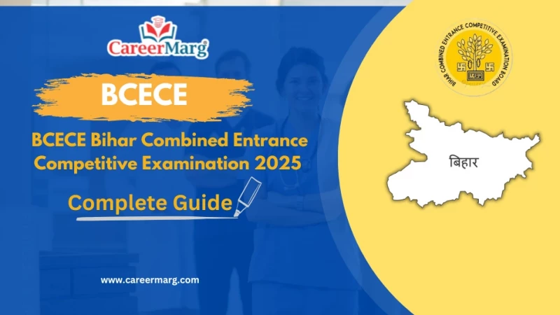 BCECE Bihar Combined Entrance Competitive Examination 2025 Complete Guide