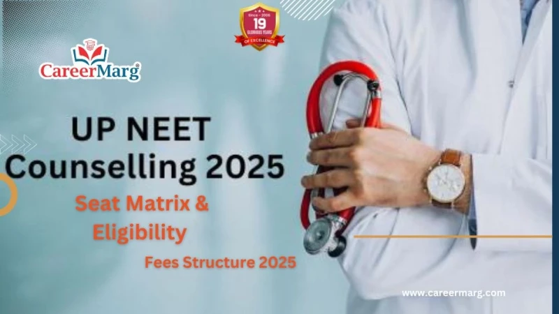 Uttar-Pradesh-NEET-Counselling-2025 Fees, Seat Matrix & Eligibility