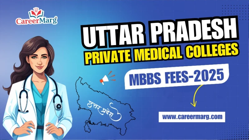UP Private Medical Colleges MBBS Fees 2025
