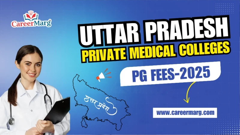 PG Private Medical Colleges Fees in up