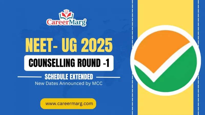 NEET UG 2025 Counselling Round 1 Schedule Extended