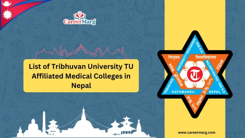 Tribhuvan University (TU) Affiliated Medical Colleges in Nepal