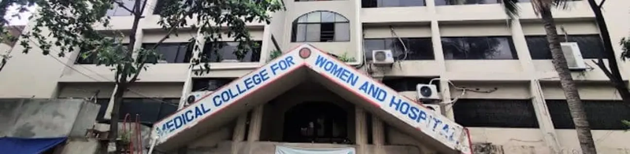 Medical College for Women & Hospital (MCW&H) Dhaka