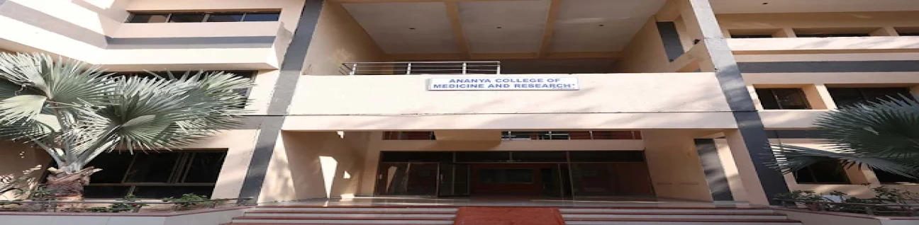 Ananya College of Medicine & Research