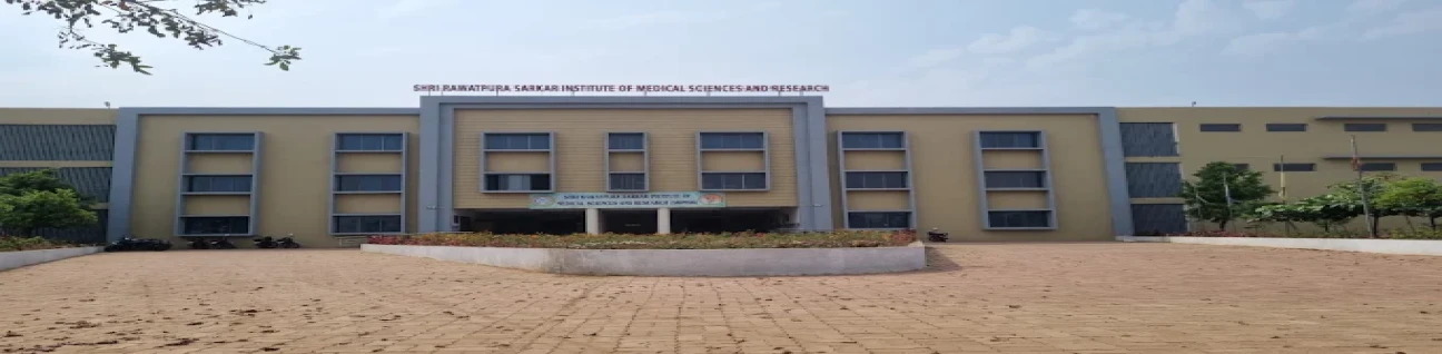 Shri Rawatpura Sarkar Institute of Medical Sciences and Research Atal Nagar